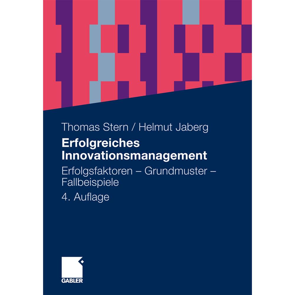 Erfolgreiches Innovationsmanagement, Fachbücher von Thomas Stern, Helmut Jaberg