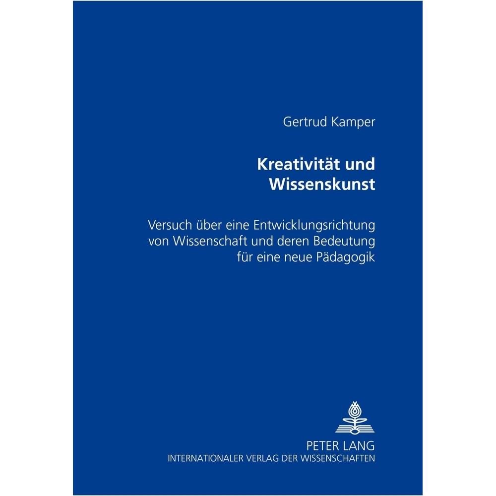 Kreativität und Wissenskunst, Fachbücher von Gertrud Kamper