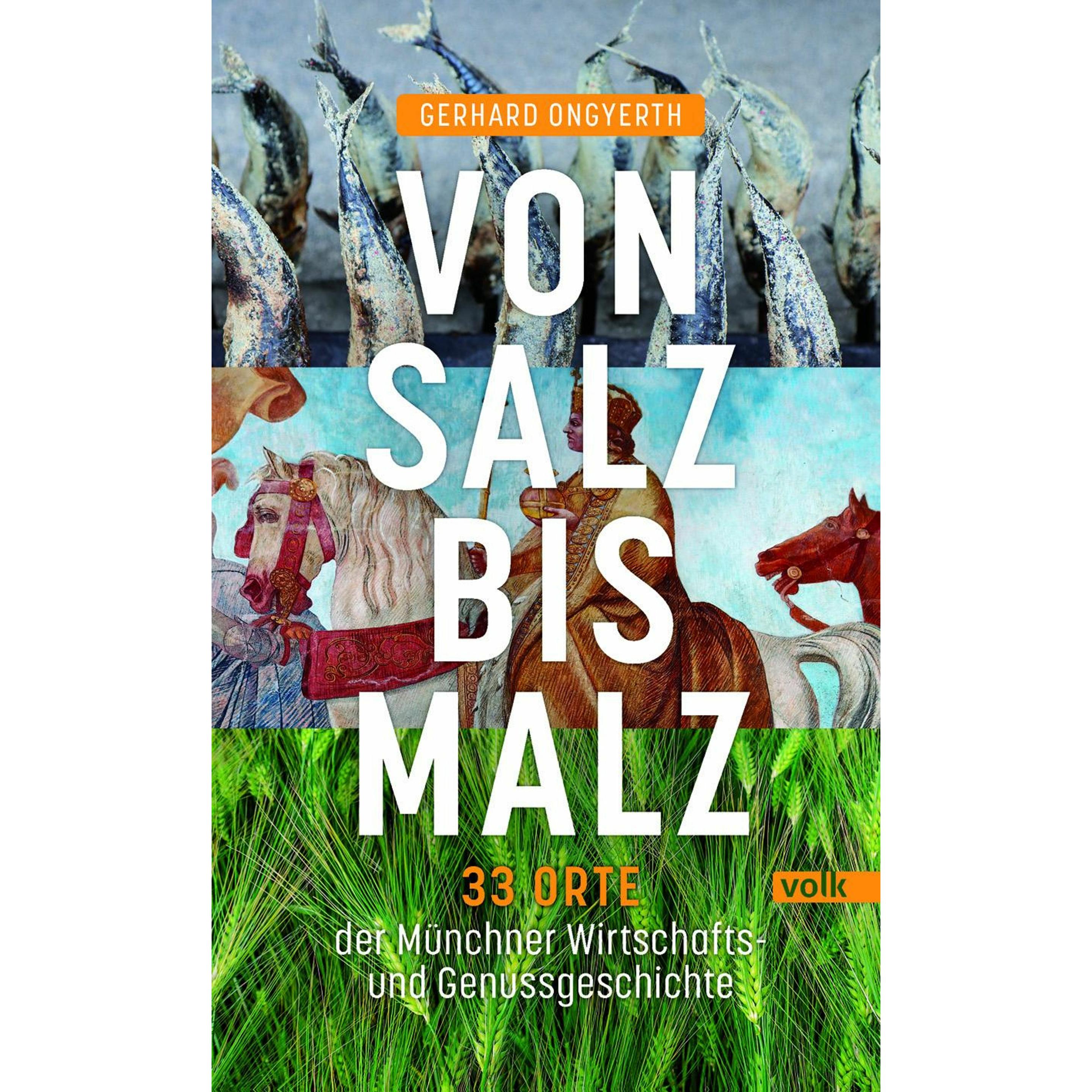 Von Salz bis Malz, Ratgeber von Gerhard Ongyerth