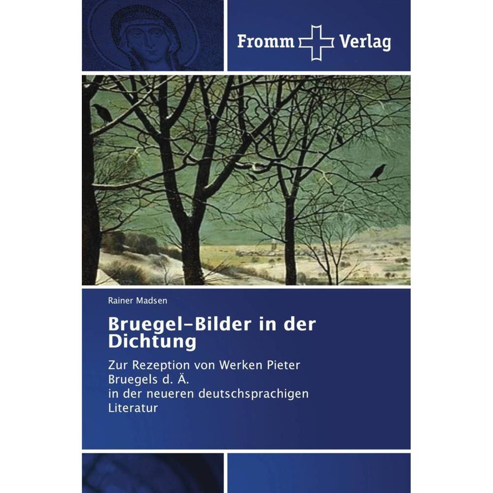 Bruegel-Bilder in der Dichtung, Fachbücher von Rainer Madsen