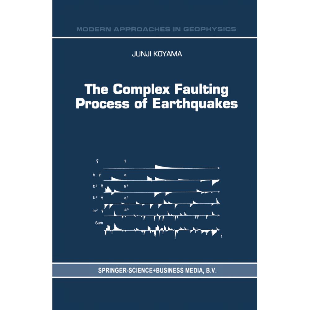 The Complex Faulting Process of Earthquakes, Fachbücher