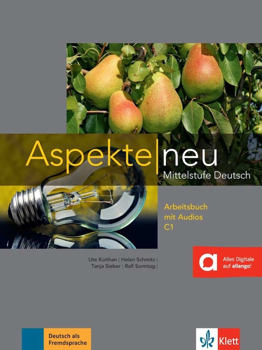 Produktbild Aspekte neu C1. Arbeitsbuch mit Audio-CD (Deutsch, Ute Koithan, Helen Schmitz, Ralf Sonntag, Tanja Mayr-Sieber, 2016)