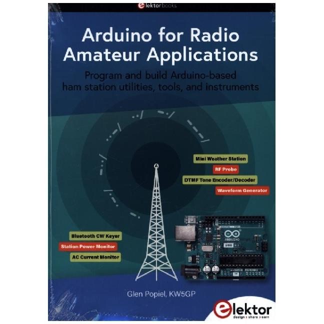 Thumbnail - Arduino for Radio Amateur Applications, Sachbücher von Glen Popiel