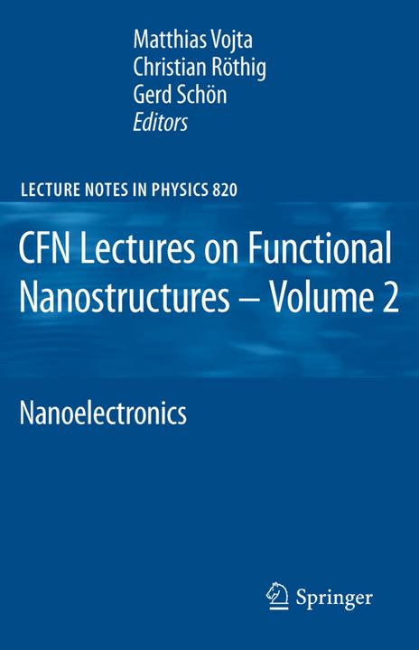 CFN Lectures on Functional Nanostructures - Volume 2 (Christian Röthig, Gerd Schön, Matthias Vojta, 2011)
