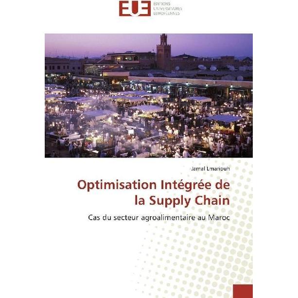 Optimisation Intégrée de la Supply Chain, Fachbücher von Jamal Lmariouh