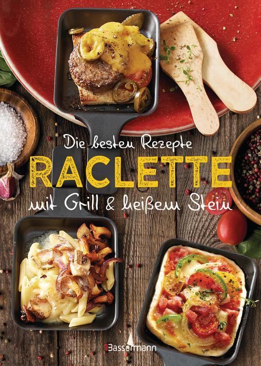 Image du produit Die besten Rezepte Raclette. Mit Grill & heissem Stein (Allemand, Carina Mira, 2022)