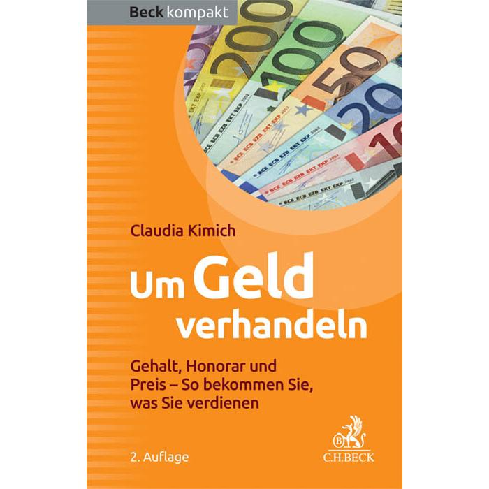 Um Geld verhandeln, Ratgeber von Claudia Kimich