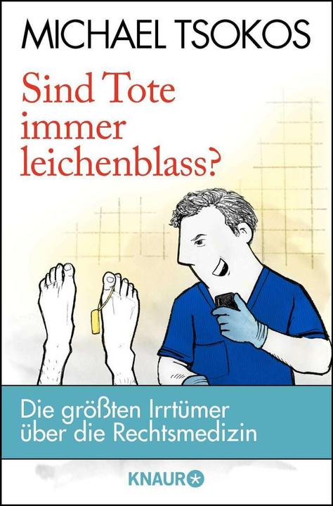 Produktbild Sind Tote immer leichenblass? (Deutsch, Michael Tsokos, 2018)