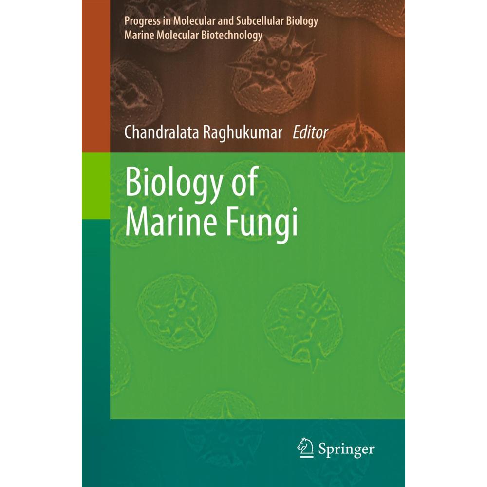 Biology of Marine Fungi, Fachbücher von Chandralata Raghukumar