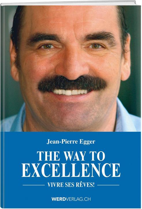Immagine prodotto La voie de l'excellence (Francese, Jean-Pierre Egger, 2022)