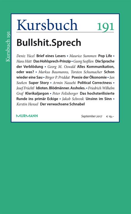 Produktbild Kursbuch 191. Bullshit.Sprech (Deutsch, Armin Nassehi, Peter Felixberger, 2017)