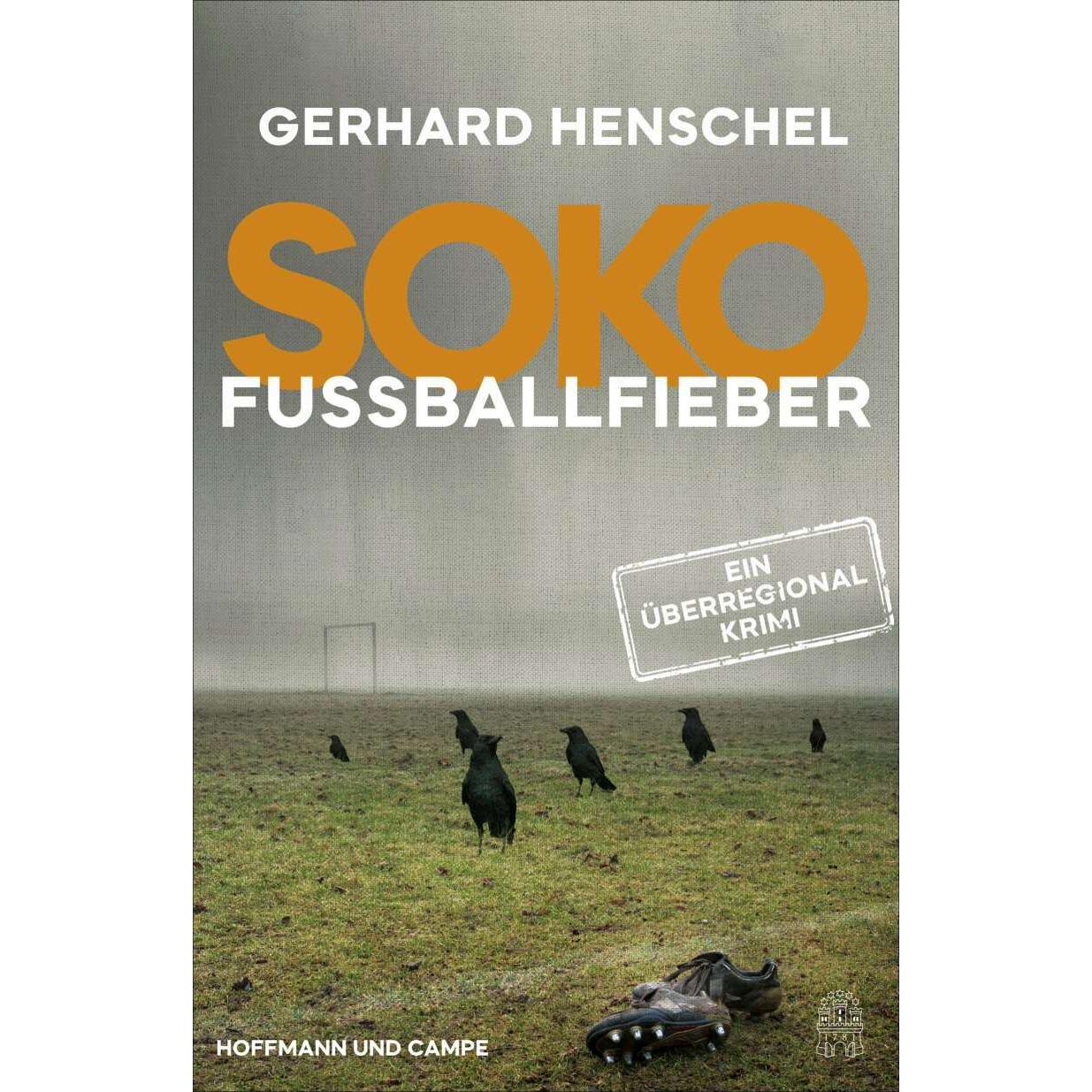 SoKo Fussballfieber, Belletristik von Gerhard Henschel