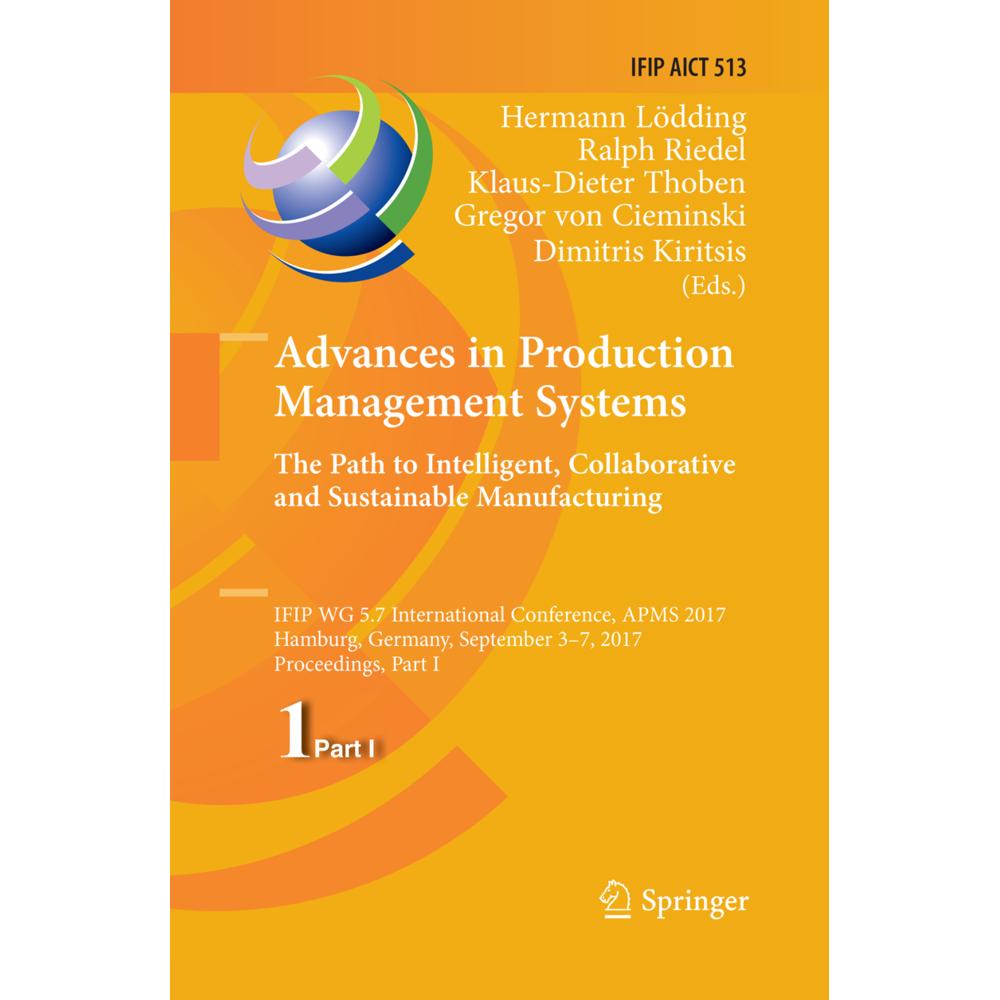 Advances in Production Management Systems. The Path to Intelligent, Collaborative and Sustainable Ma, Fachbücher von Ral...
