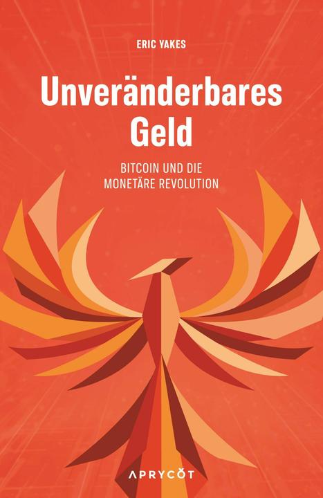 Unveränderbares Geld (German, Eric Yakes, 2024)