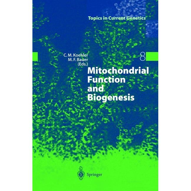 Mitochondrial Function and Biogenesis, Fachbücher von Matthias F. Bauer, Carla Koehler