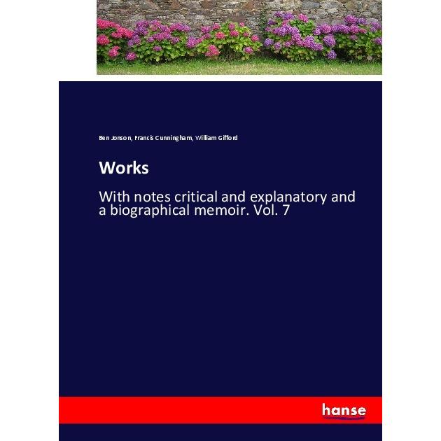 Works, Belletristik von Ben Jonson, Francis Cunningham, William Gifford