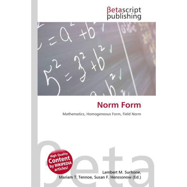 Norm Form, Fachbücher von Lambert M. Surhone, Mariam T. Tennoe, Susan F. Henssonow
