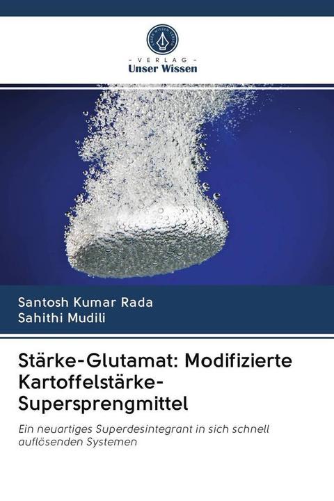 Produktbild Stärke-Glutamat: Modifizierte Kartoffelstärke-Supersprengmittel (Sahithi Mudili, Santosh Kumar Rada, 2020)