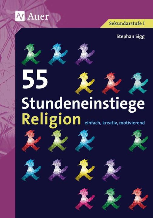 Produktbild 55 Stundeneinstiege Religion (Deutsch, Stephan Sigg, 2023)