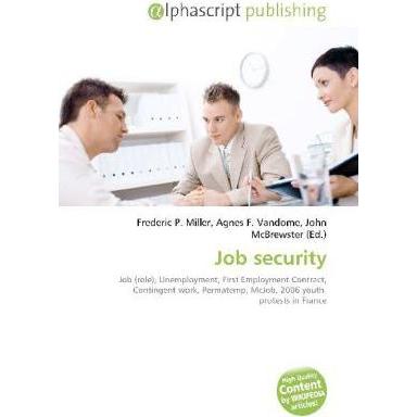Job security, Fachbücher von Agnes F. Vandome, Frederic P. Miller, John McBrewster