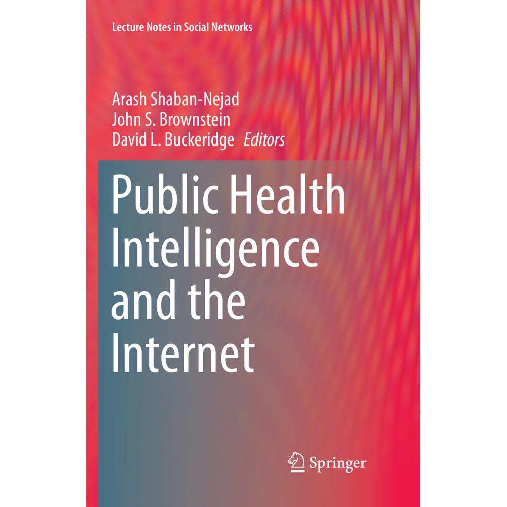 Public Health Intelligence and the Internet, Fachbücher von John S. Brownstein, David L. Buckeridge, Arash Shaban-Nejad