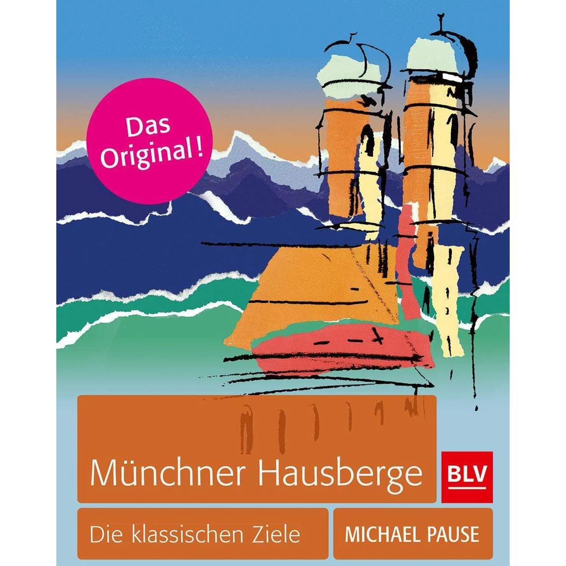 Münchner Hausberge, Ratgeber von Michael Pause