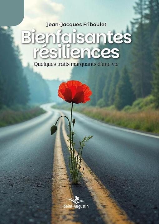 Bienfaisantes résiliences (Français, Friboulet Jean-Jacques, 2025)
