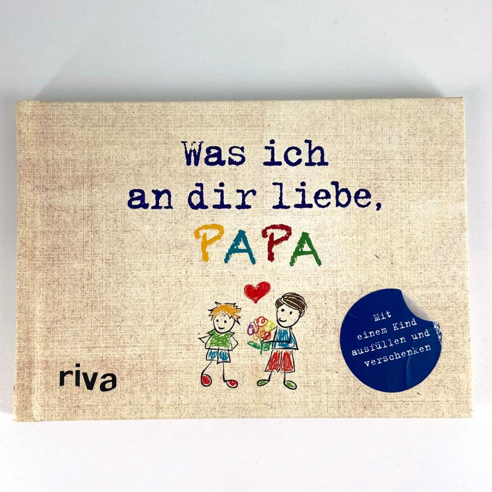 Thumbnail - Was ich an dir liebe, Papa – Version für Kinder, Ratgeber von Alexandra Reinwarth
