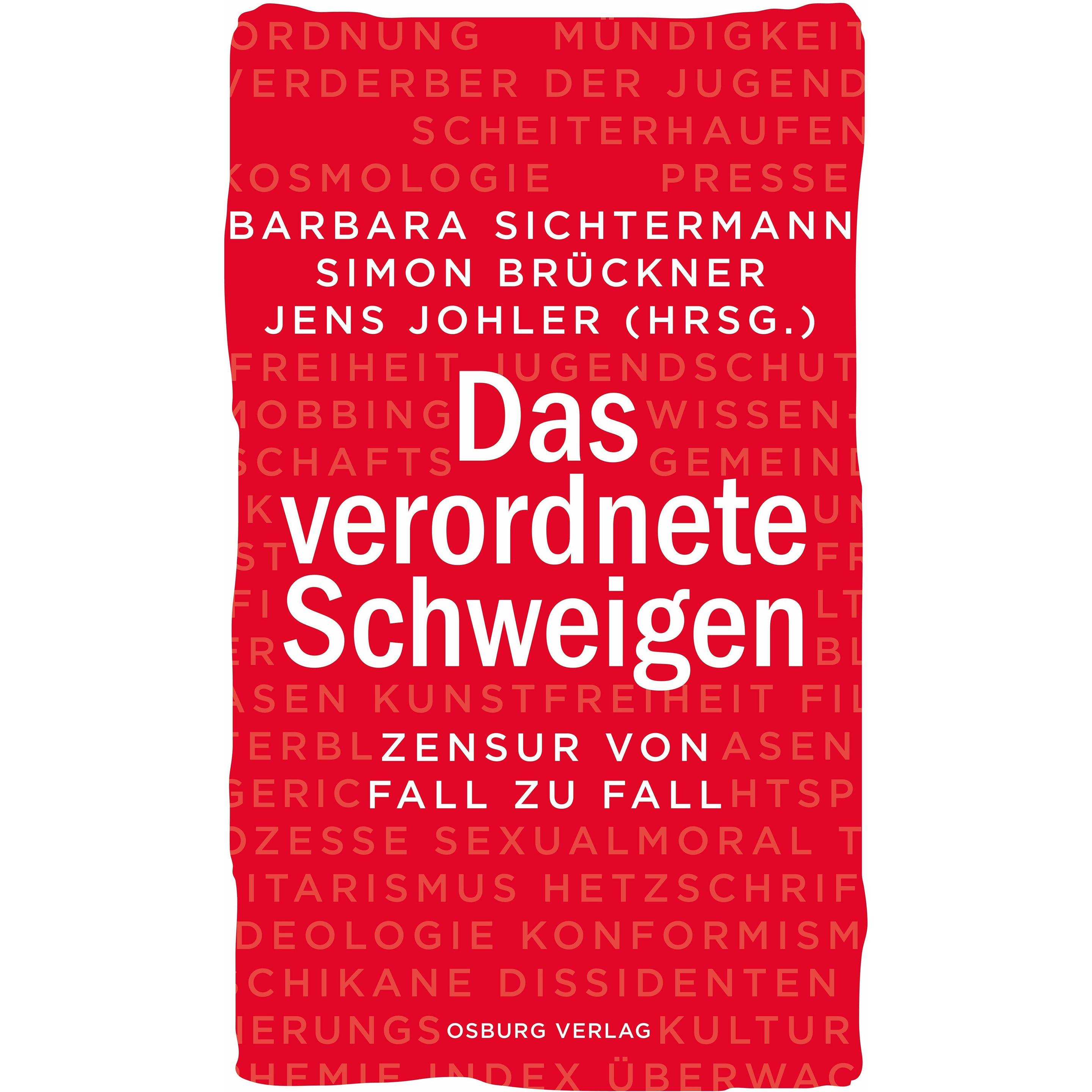 Das verordnete Schweigen, Sachbücher von Jens Johler, Barbara Sichtermann, Simon Brückner