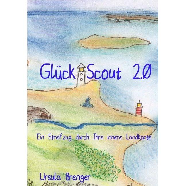 GlückScout, Ratgeber von Ursula Brenger