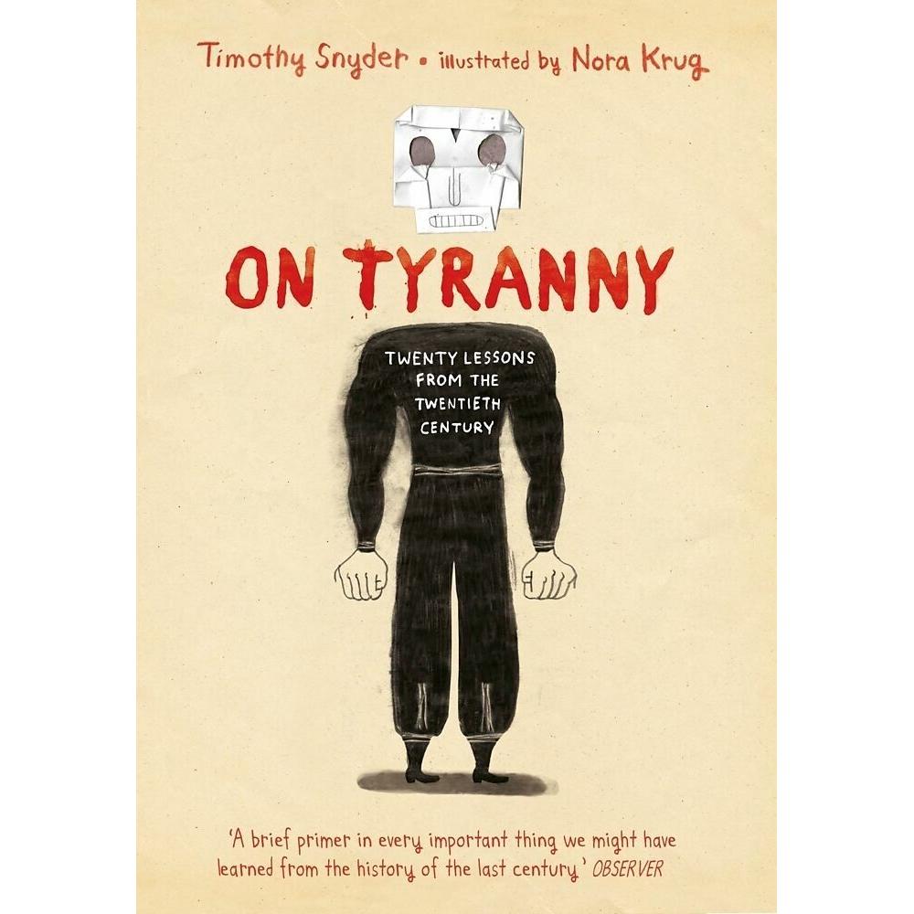 On Tyranny Graphic Edition, Belletristik von Timothy Snyder, Nora Krug