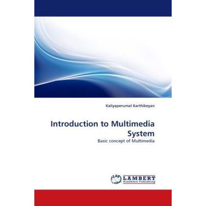 Introduction to Multimedia System, Fachbücher von Kaliyaperumal Karthikeyan