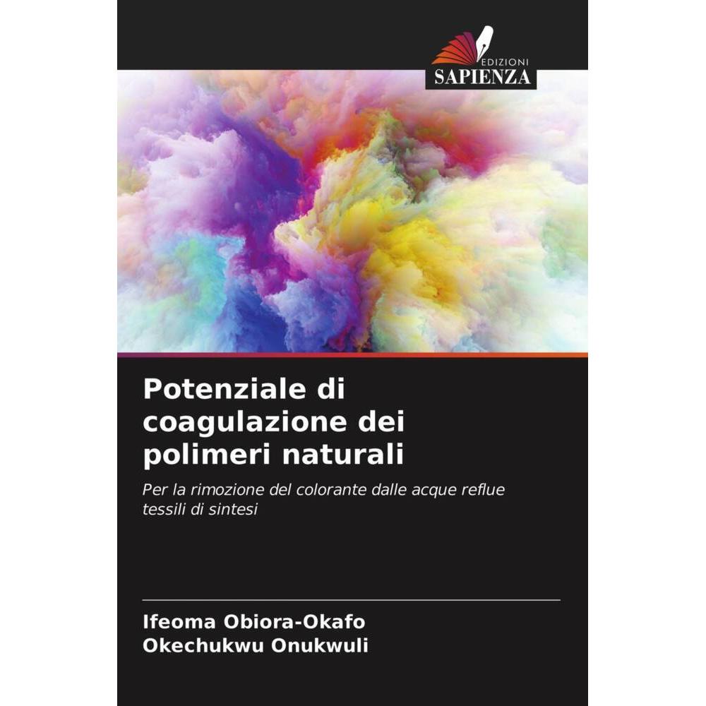 Potenziale di coagulazione dei polimeri naturali, Fachbücher von Okechukwu Onukwuli, Ifeoma Obiora-Okafo