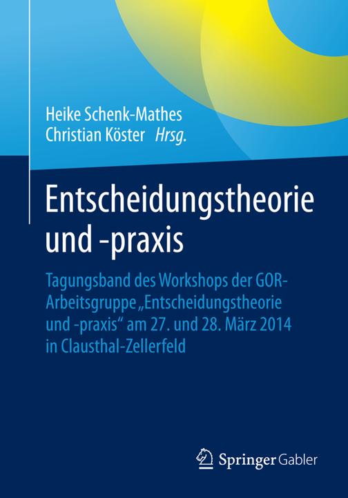 Produktbild Entscheidungstheorie und -praxis (Deutsch, Englisch, 2015)