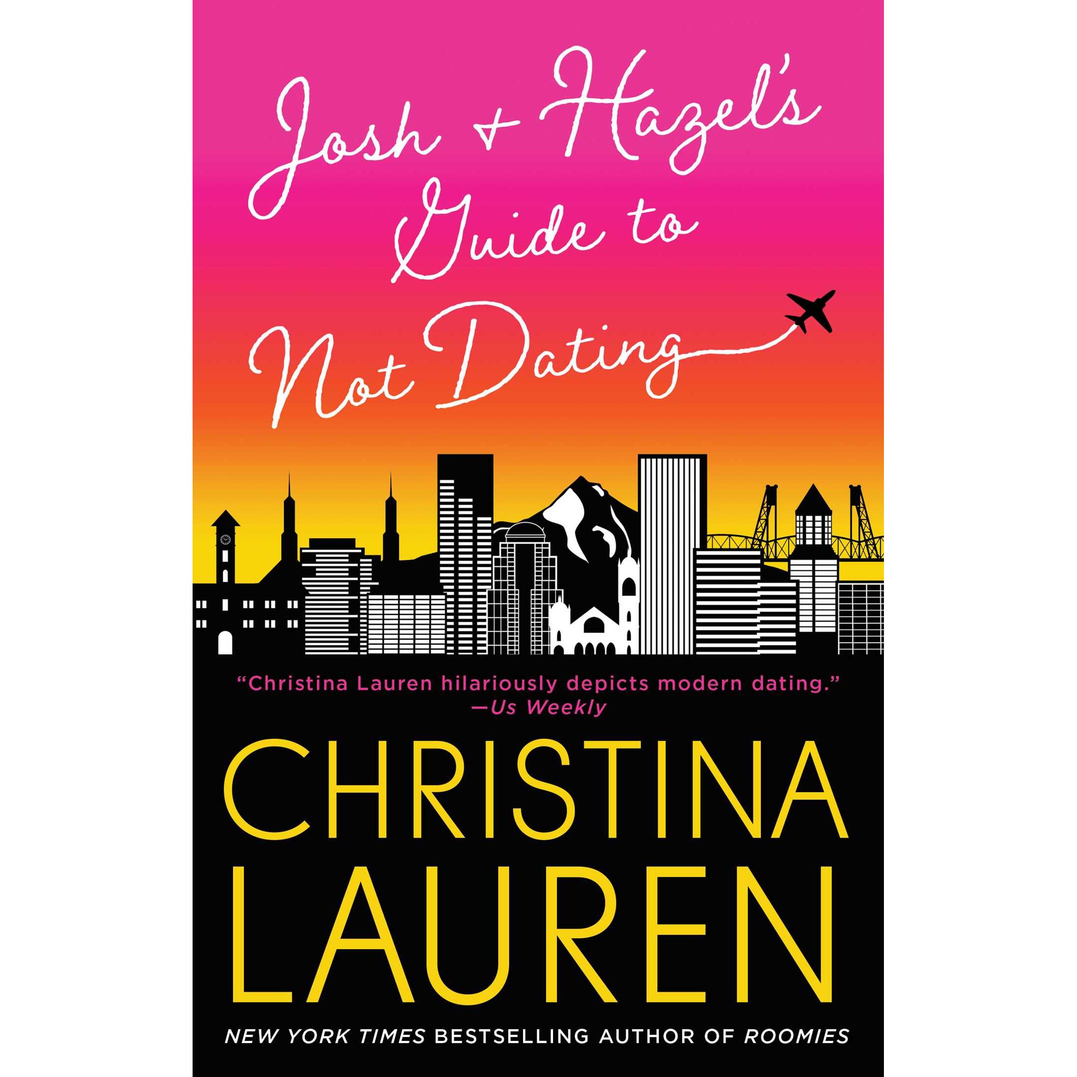 Josh and Hazel's Guide to Not Dating, Belletristik von Lauren Christina