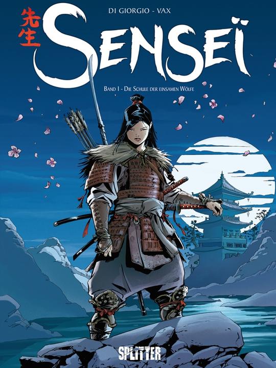 Produktbild Senseï 01. Die Schule der einsamen Wölfe (Deutsch, Jean-François Di Giorgio, Vax Di Giorgio, 2017)