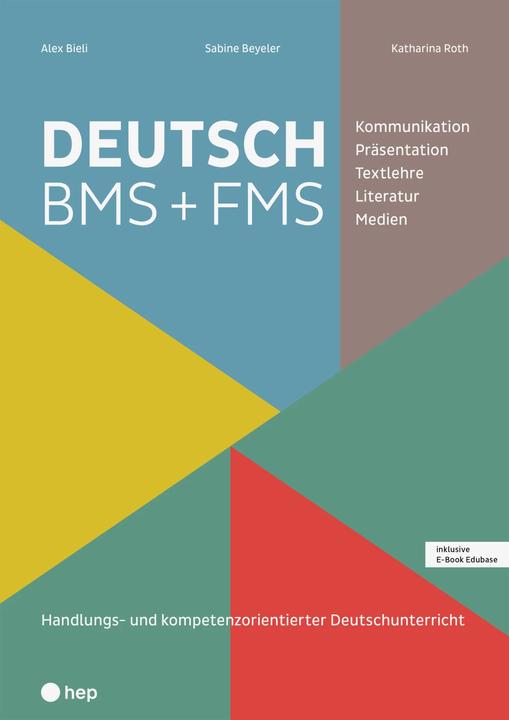 Produktbild Deutsch BMS + FMS (Print inkl. E-Book Edubase, Neuauflage 2024) (Deutsch, Alex Bieli, Katharina Roth, Sabine Beyeler, 2024)