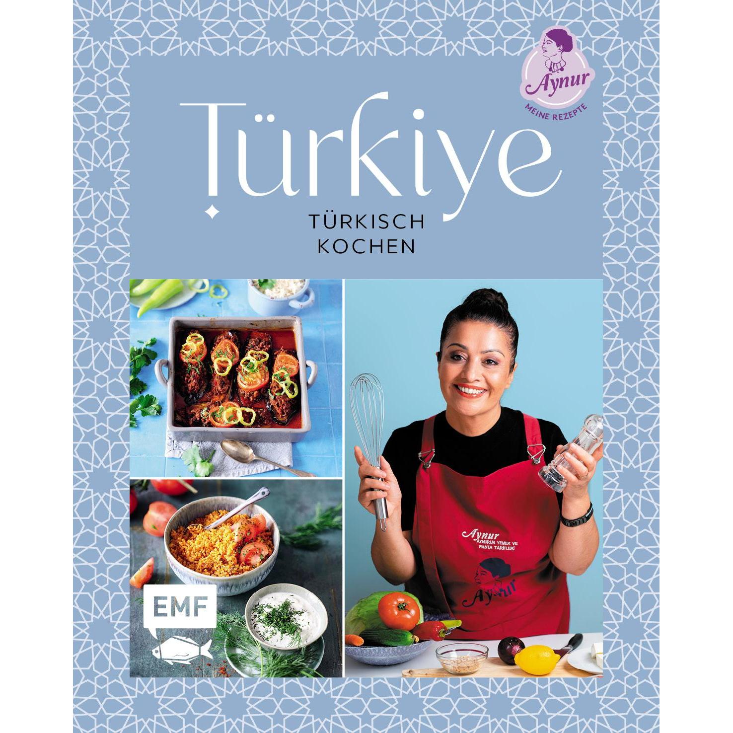 Türkiye – Türkisch kochen, Ratgeber von Aynur Sahin