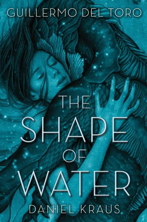 Produktbild The Shape of Water (Englisch, Daniel Kraus, Guillermo del Toro, 2018)