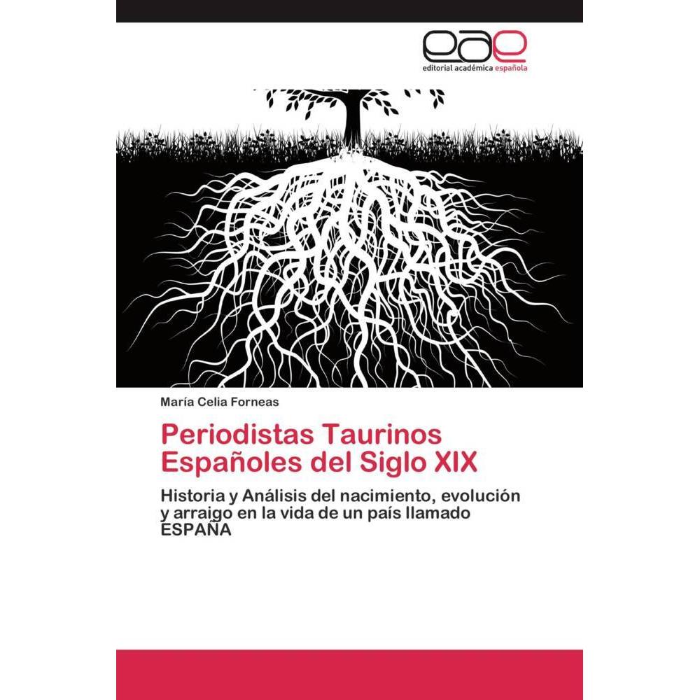 Periodistas Taurinos Españoles del Siglo XIX, Fachbücher von María Celia Forneas
