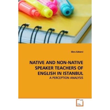 Native And Non-Native Speaker Teachers Of English In Istanbul, Fachbücher