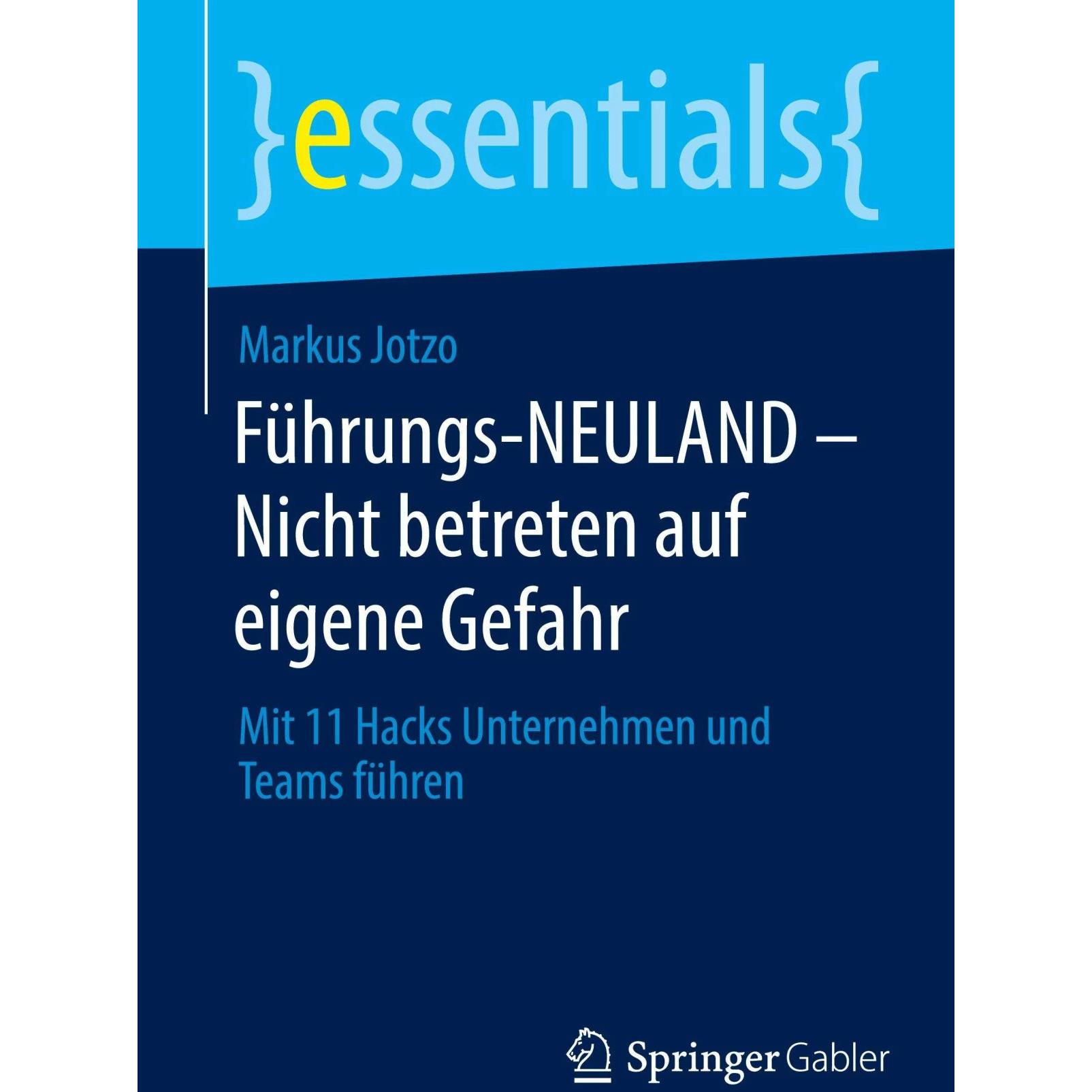 Führungs-NEULAND - Nicht betreten auf eigene Gefahr, Fachbücher von Markus Jotzo