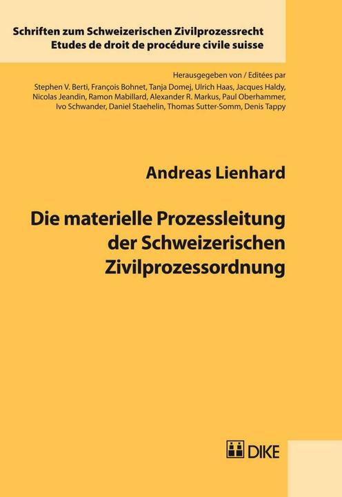 Immagine prodotto DiKE Die materielle Prozessleitung der Schweizerischen Zivilprozessordnung (Tedesco, Andreas Lienhard, 2013)