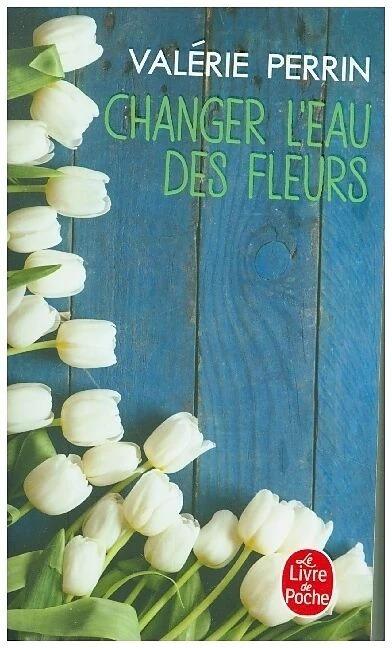 Actual product image Changer l'eau des fleurs (French, Perrin Valérie, 2019)