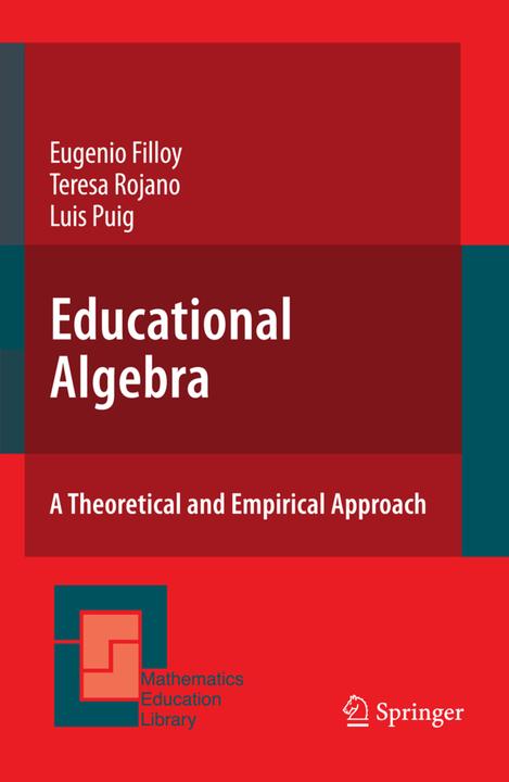 Educational Algebra (Englisch, Eugenio Filloy, Luis Puig, Teresa Rojano, 2010)