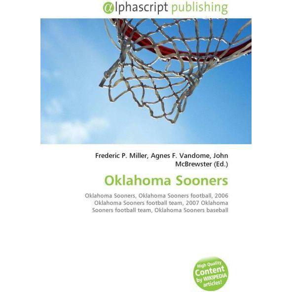 Oklahoma Sooners, Fachbücher von John McBrewster, Agnes F. Vandome, Frederic P. Miller