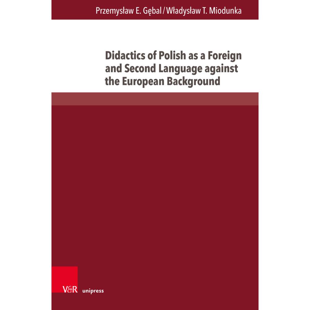 Gebal:Didactics of Polish as a Foreign, Schulbücher von Przemyslaw E. Gebal, Wladyslaw T. Miodunka