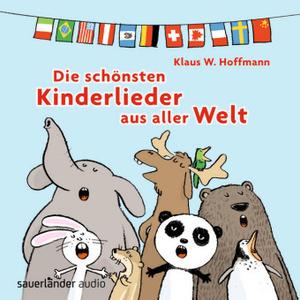 Produktbild Die schönsten Kinderlieder aus aller Welt (Hoffmann Klaus W., Deutsch)