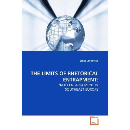 The Limits Of Rhetorical Entrapment:, Fachbücher von Lidija Levkovska
