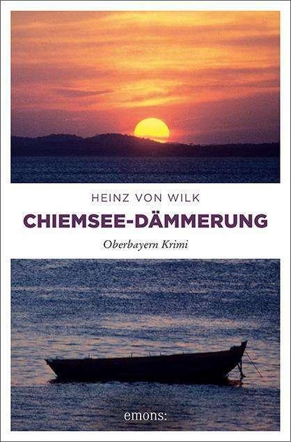 Produktbild Chiemsee-Dämmerung (Deutsch, Heinz von Wilk, 2019)